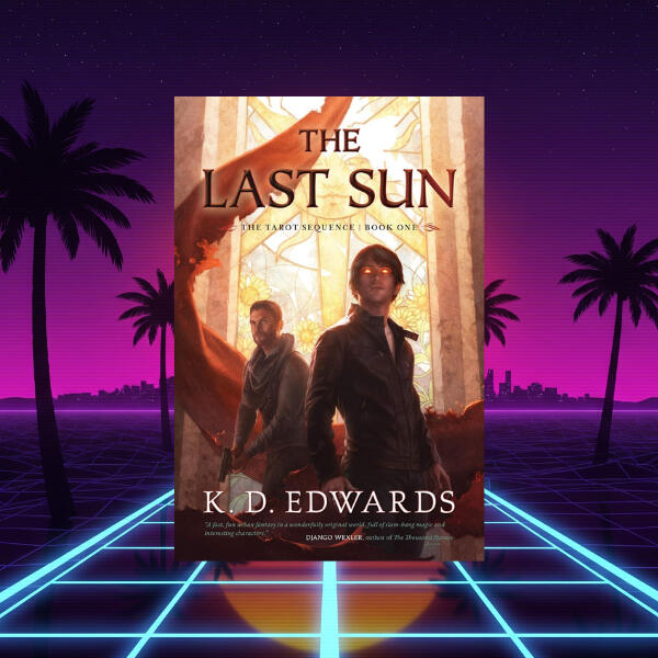 The Last Sun by K.D. Edwards